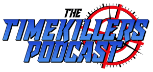 The Time Killers Podcast